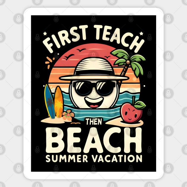 Teacher Vacation Mode Magnet by MakerMind8.2